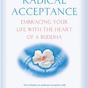 Radical Acceptance by Tara Brach